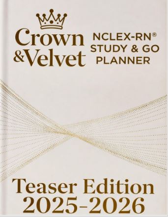 Crown & Velvet NCLEX-RN Teaser Planner 2025–2026 | Digital Fillable PDF